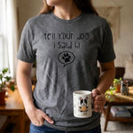 tell your dog i said hi t shirt (Apparel_CloseUp_Woman)