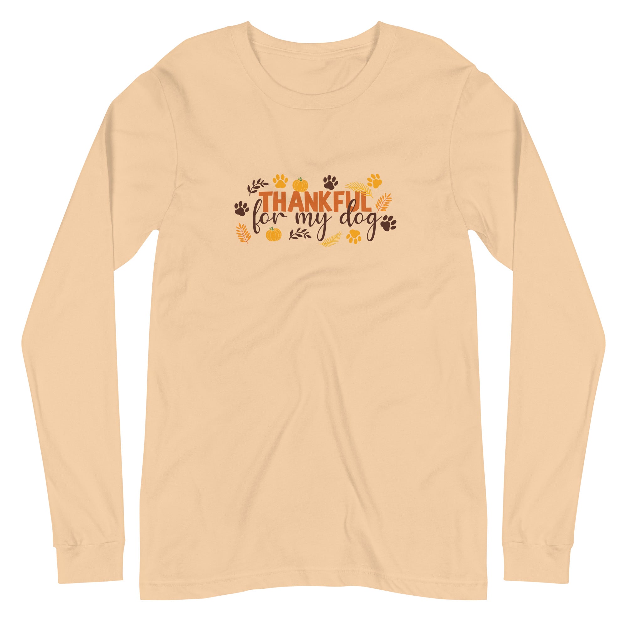Thankful For My Dog Long Sleeve T Shirt