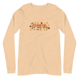 Thankful For My Dog Long Sleeve T Shirt