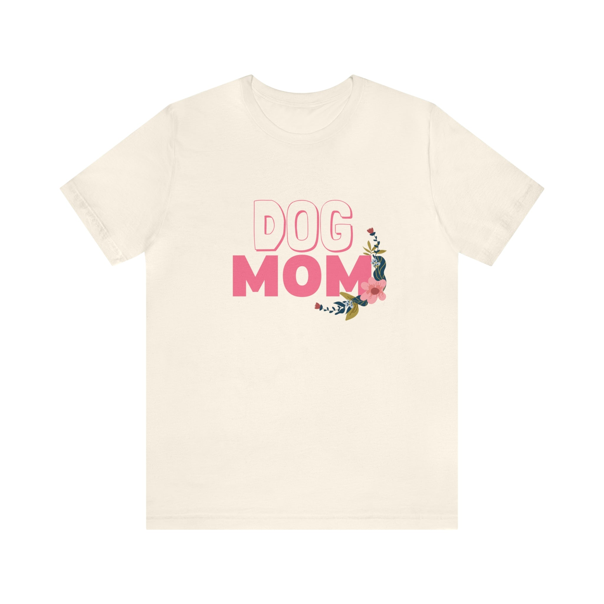 Pink Dog Mom and Flowers Shirt