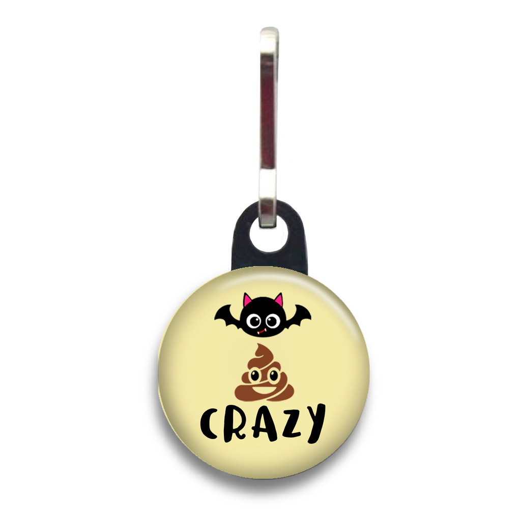 Bat Shit Crazy Dog Tag