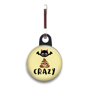 Bat Shit Crazy Dog Tag