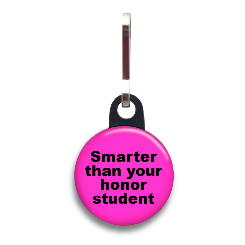Smarter Than You Honor Student Dog Tag