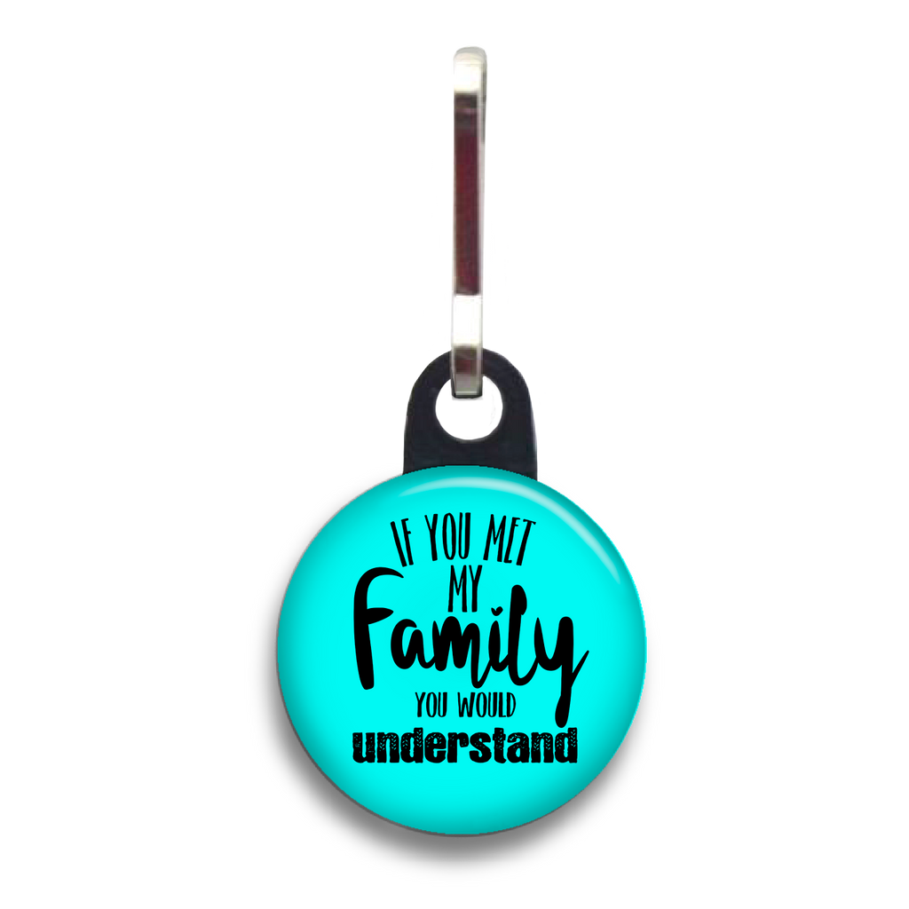 If You Met My Family Dog Tag