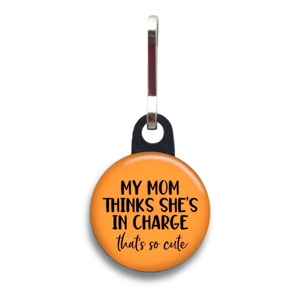 Mom Things She's In Charge Dog Tag
