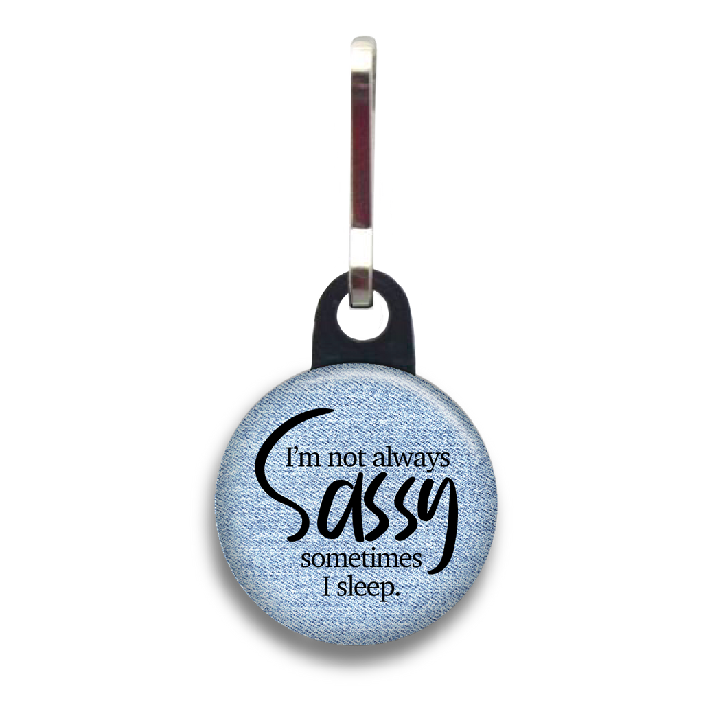 I'm Not Always Sassy Dog Tag
