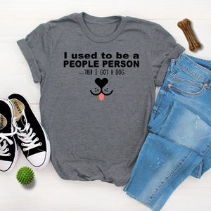 I Used To Be A People Person...T Shirt
