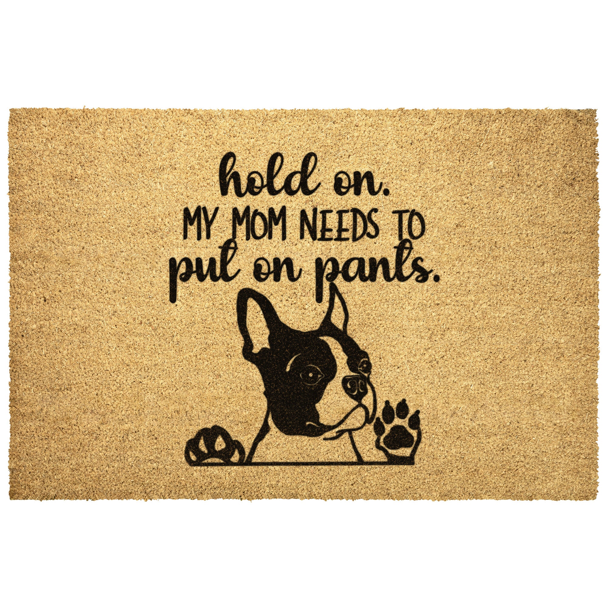 Put On Pants Boston Door Mat