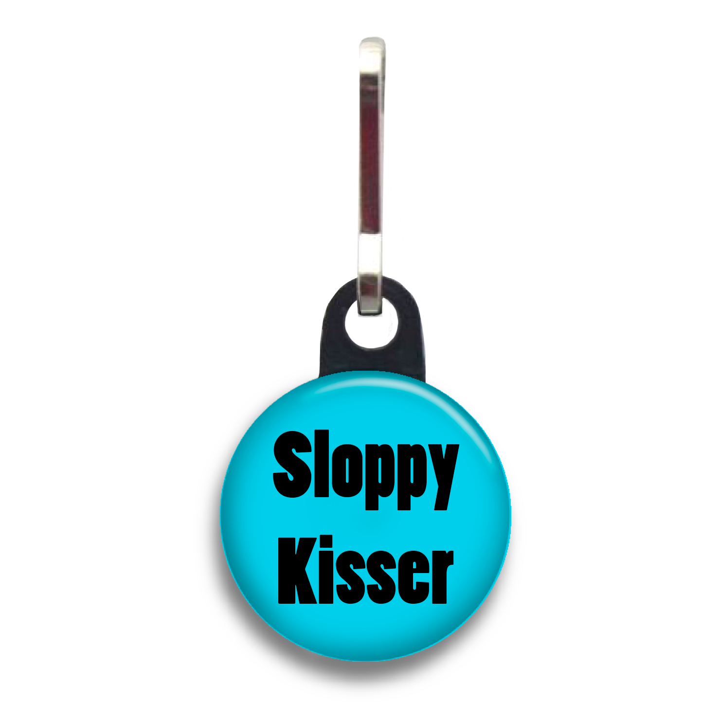 Sloppy Kisser Dog Tag