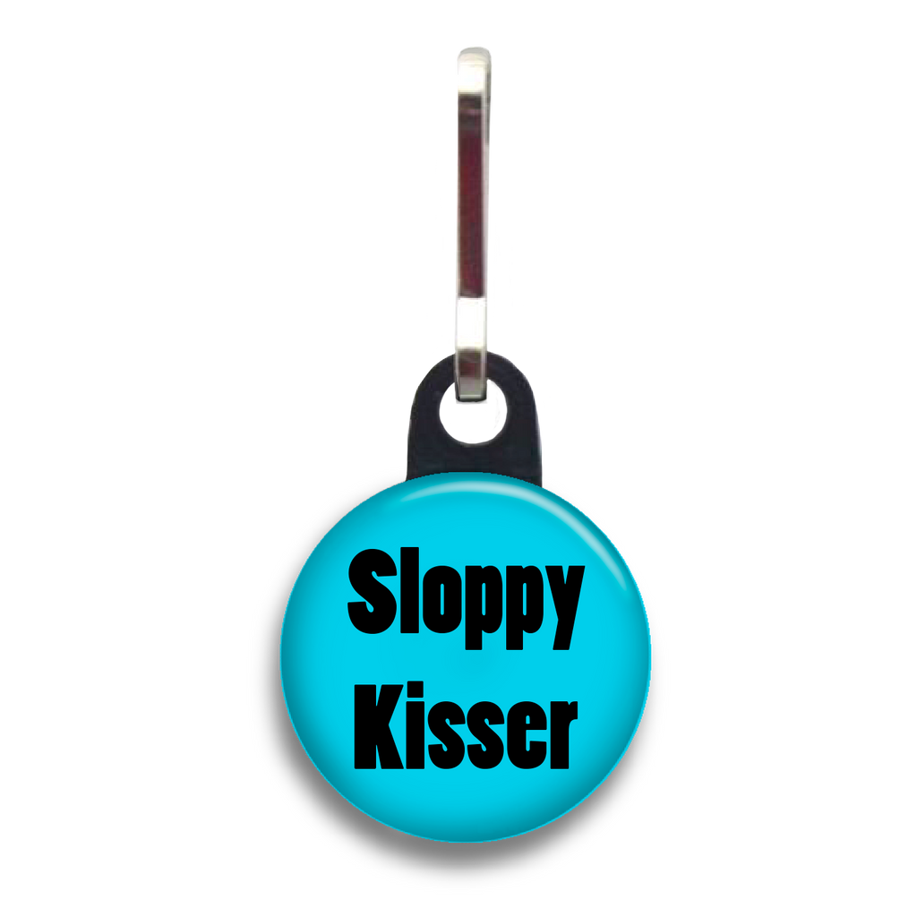 Sloppy Kisser Dog Tag