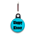 Sloppy Kisser Dog Tag