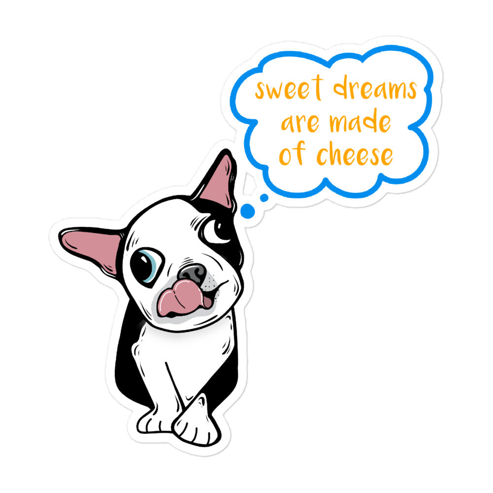 Sweet Dreams Are Made of Cheese Sticker