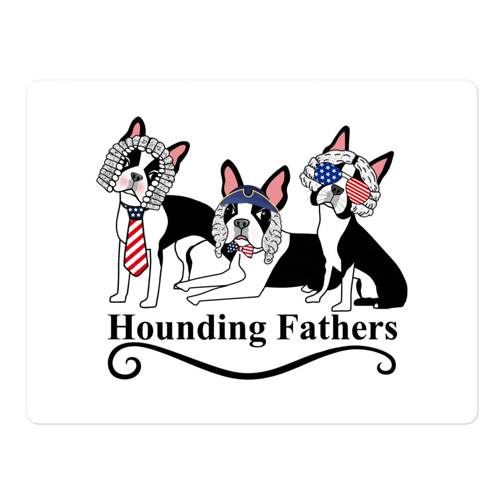 Hounding Fathers Sticker