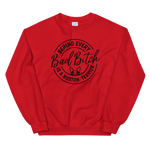 Behind Every Bad Bitch is a Boston Sweatshirt