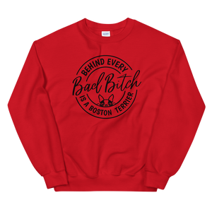 Behind Every Bad Bitch is a Boston Sweatshirt