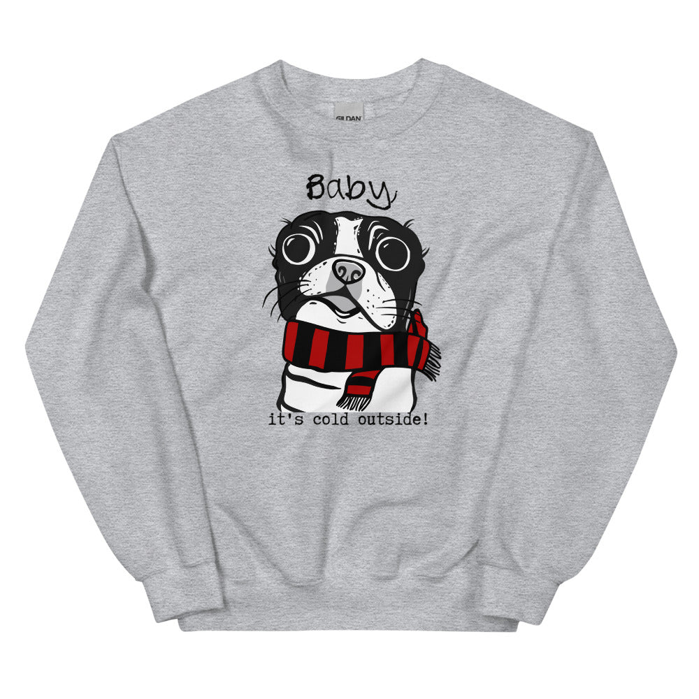 Baby, It's Cold Outside Boston Sweatshirt