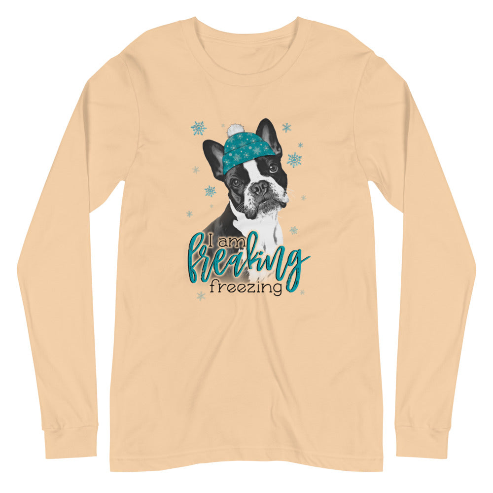 Freaking Freezing Boston Long Sleeve T Shirt
