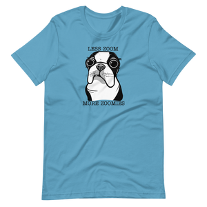 Less Zoom More Zoomies Boston T Shirt