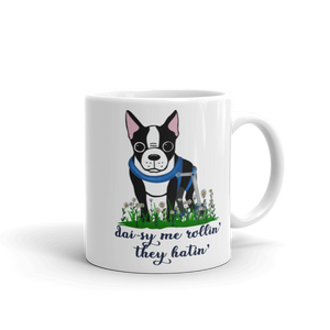 Dai-sy Me Rollin' Boston Mug