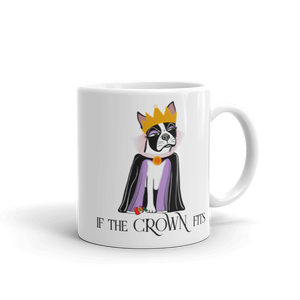 If The Crown Fits Boston Mug