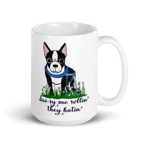 Dai-sy Me Rollin' Boston Mug